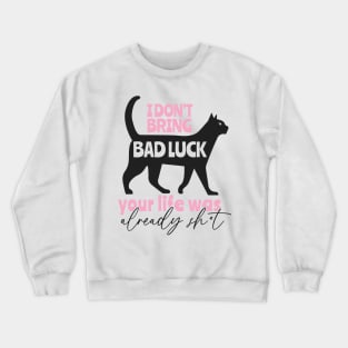 Bring Cat Crewneck Sweatshirt